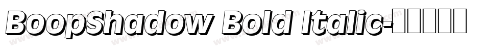 BoopShadow Bold Italic字体转换